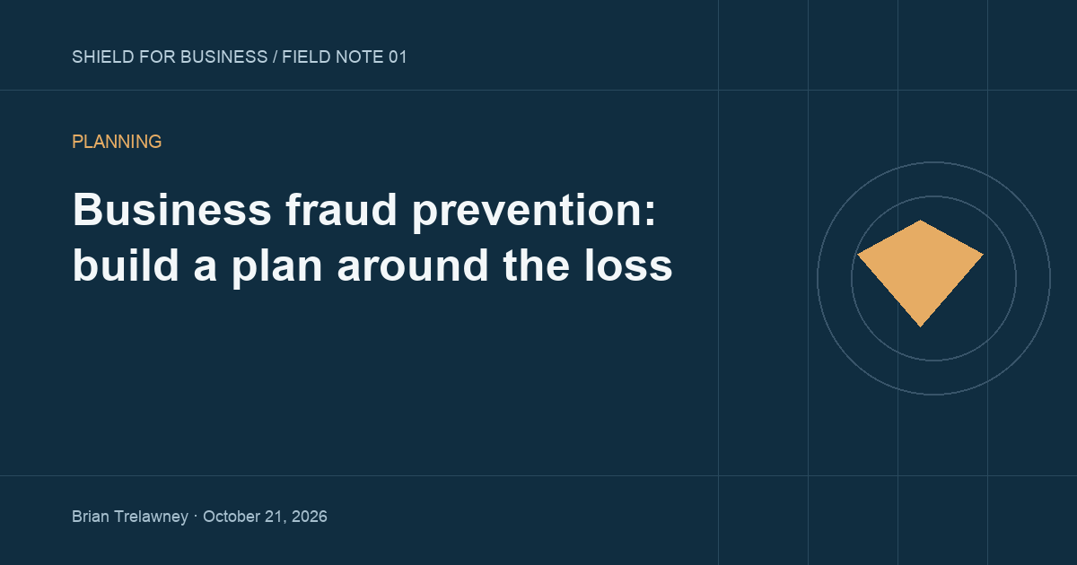 Business fraud prevention: build a plan around the loss